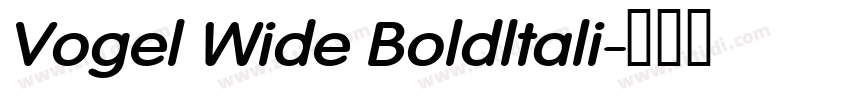 Vogel Wide Boldltali字体转换